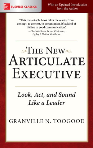 Cover art for The New Articulate Executive: Look, Act and Sound Like a Leader