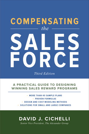 Cover art for Compensating the Sales Force, Third Edition: A Practical Guide to Designing Winning Sales Reward Programs