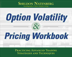 Cover art for Option Volatility & Pricing Workbook: Practicing Advanced Trading Strategies and Techniques