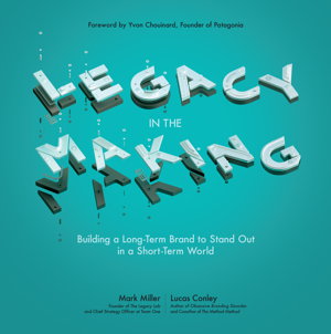 Cover art for Legacy in the Making: Building a Long-Term Brand to Stand Out in a Short-Term World