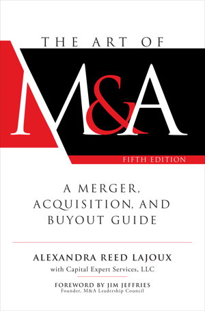 Cover art for The Art of M&A, Fifth Edition: A Merger, Acquisition, and Buyout Guide