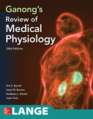Cover art for Ganong's Review of Medical Physiology, Twenty Sixth Edition