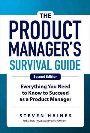 Cover art for The Product Manager's Survival Guide, Second Edition: Everything You Need to Know to Succeed as a Product Manager