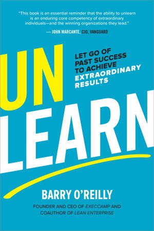 Cover art for Unlearn: Let Go of Past Success to Achieve Extraordinary Results
