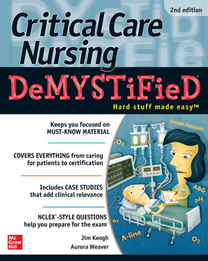 Cover art for Critical Care Nursing DeMYSTiFieD 2e