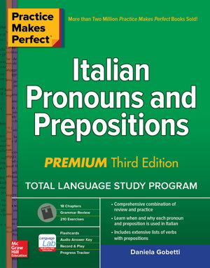 Cover art for Practice Makes Perfect: Italian Pronouns and Prepositions, Premium Third Edition