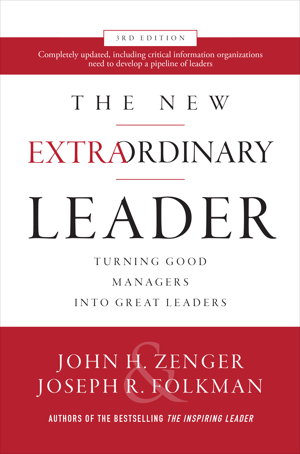Cover art for The New Extraordinary Leader, 3rd Edition: Turning Good Managers into Great Leaders