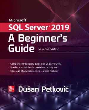 Cover art for Microsoft SQL Server 2019: A Beginner's Guide, Seventh Edition