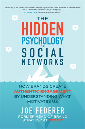 Cover art for The Hidden Psychology of Social Networks: How Brands Create Authentic Engagement by Understanding What Motivates Us