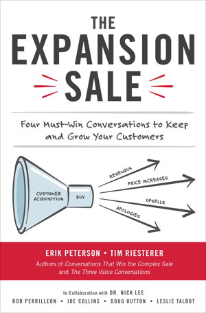 Cover art for The Expansion Sale: Four Must-Win Conversations to Keep and Grow Your Customers