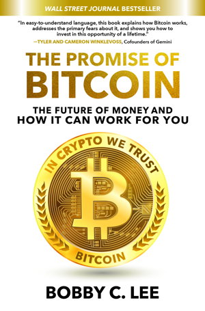Cover art for The Promise of Bitcoin: The Future of Money and How It Can Work for You