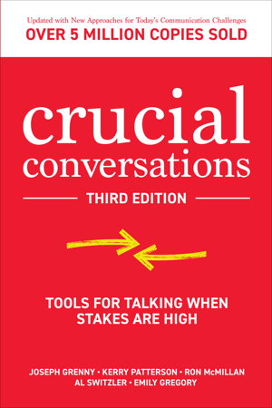 Cover art for Crucial Conversations: Tools for Talking When Stakes are High, Third Edition