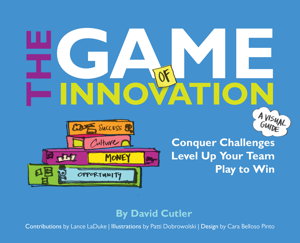 Cover art for The GAME of Innovation: Conquer Challenges. Level Up Your Team. Play to Win
