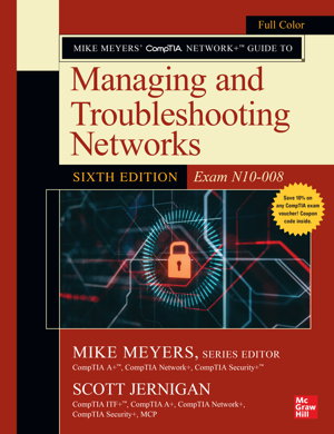 Cover art for Mike Meyers' CompTIA Network+ Guide to Managing and Troubleshooting Networks, Sixth Edition (Exam N10-008)