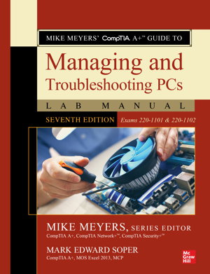 Cover art for Mike Meyers' CompTIA A+ Guide to Managing and Troubleshooting PCs Lab Manual, Seventh Edition (Exams 220-1101 & 220-1102)