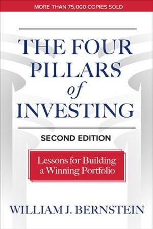 Cover art for The Four Pillars of Investing, Second Edition: Lessons for Building a Winning Portfolio