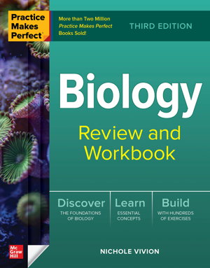 Cover art for Practice Makes Perfect: Biology Review and Workbook, Third Edition