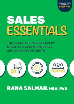Cover art for Sales Essentials: The Tools You Need at Every Stage to Close More Deals and Crush Your Quota