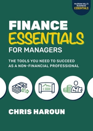 Cover art for Finance Essentials for Managers: The Tools You Need to Succeed as a Nonfinancial Professional