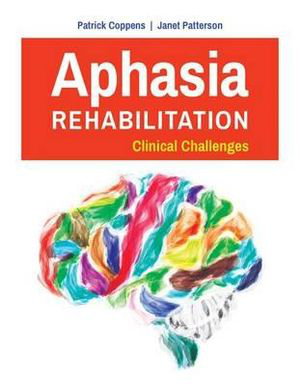 Cover art for Aphasia Rehabilitation: Clinical Challenges