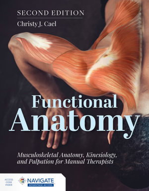 Cover art for Functional Anatomy: Musculoskeletal Anatomy, Kinesiology, and Palpation for Manual Therapists