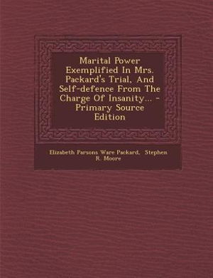Cover art for Marital Power Exemplified in Mrs. Packard's Trial and