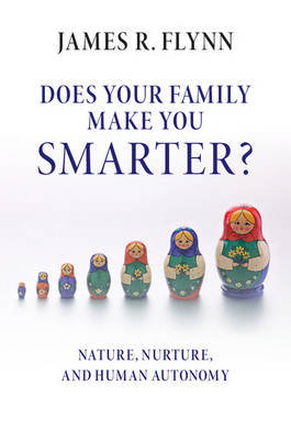 Cover art for Does Your Family Make You Smarter? Nature Nurture and Human Autonomy