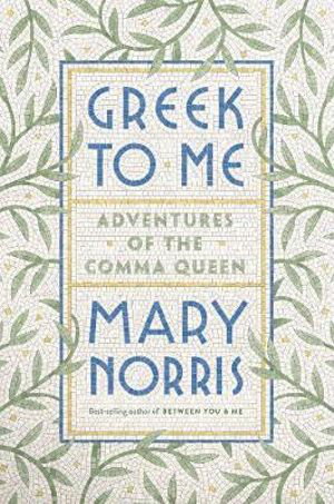 Cover art for Greek to Me - Adventures of the Comma Queen