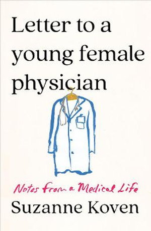 Cover art for Letter To A Young Female Physician