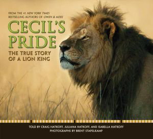 Cover art for Cecil's Pride: The True Story of a Lion King
