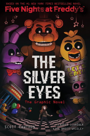 Cover art for The Silver Eyes (Five Nights at Freddy's the Graphic Novel #1)