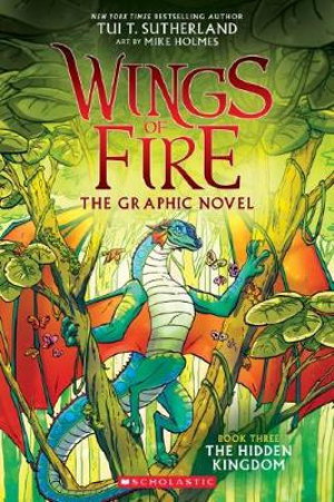 Cover art for Wings of Fire Graphic Novel 03 Hidden Kingdom