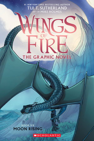 Cover art for Wings of Fire 06 Moon Rising Graphic Novel