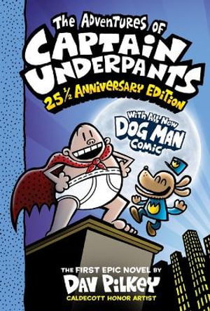 Cover art for Captain Underpants 01 The Adventures of Captain Underpants 25 1/2 Anniversary Edition
