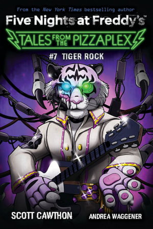 Cover art for Five Nights at Freddy's Tales From The Pizzaplex 07 Tiger Rock