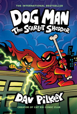 Cover art for Dog Man 12: The Scarlet Shedder