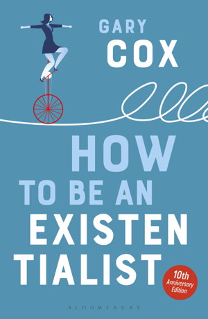 Cover art for How to Be an Existentialist