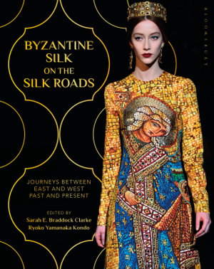 Cover art for Byzantine Silk on the Silk Roads