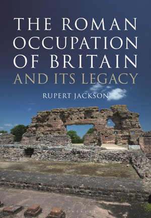 Cover art for The Roman Occupation of Britain and its Legacy