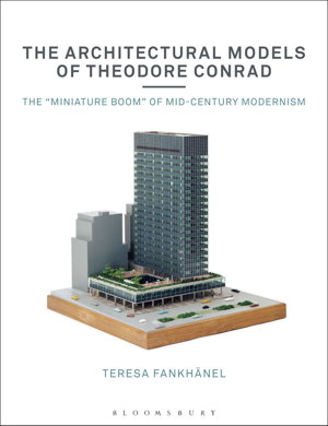 Cover art for The Architectural Models of Theodore Conrad