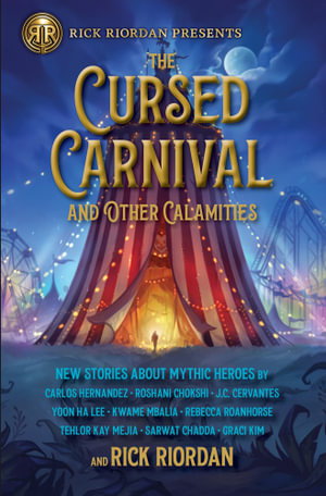 Cover art for The Cursed Carnival and Other Calamities