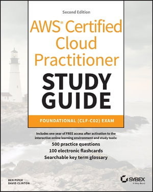 Cover art for AWS Certified Cloud Practitioner Study Guide With 500 Practice Test Questions