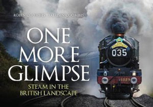 Cover art for One More Glimpse: Steam in the British Landscape