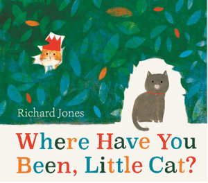 Cover art for Where Have You Been, Little Cat?