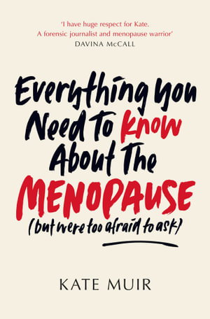 Cover art for Everything You Need to Know About the Menopause (but were too afraid to ask)