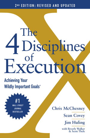 Cover art for 4 Disciplines of Execution Achieving Your Wildly Important Goals Revised and Updated Edition