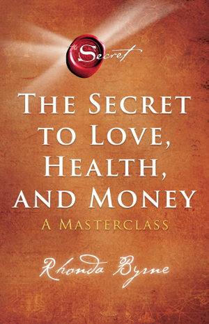 Cover art for The Secret to Love, Health, and Money