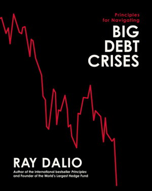 Cover art for Principles for Navigating Big Debt Crises