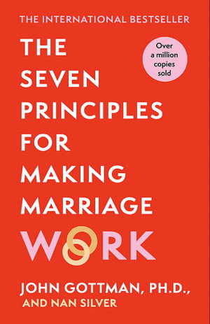 Cover art for The Seven Principles For Making Marriage Work
