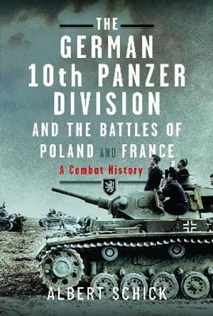 Cover art for The German 10th Panzer Division and the Battles of Poland and France